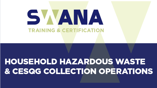SWANA eCourse - Household Hazardous Waste and CESQG Collection Operations