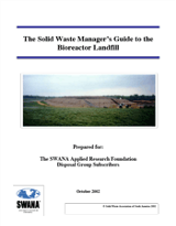 The Solid Waste Manager's Guide to the Bioreactor Landfill